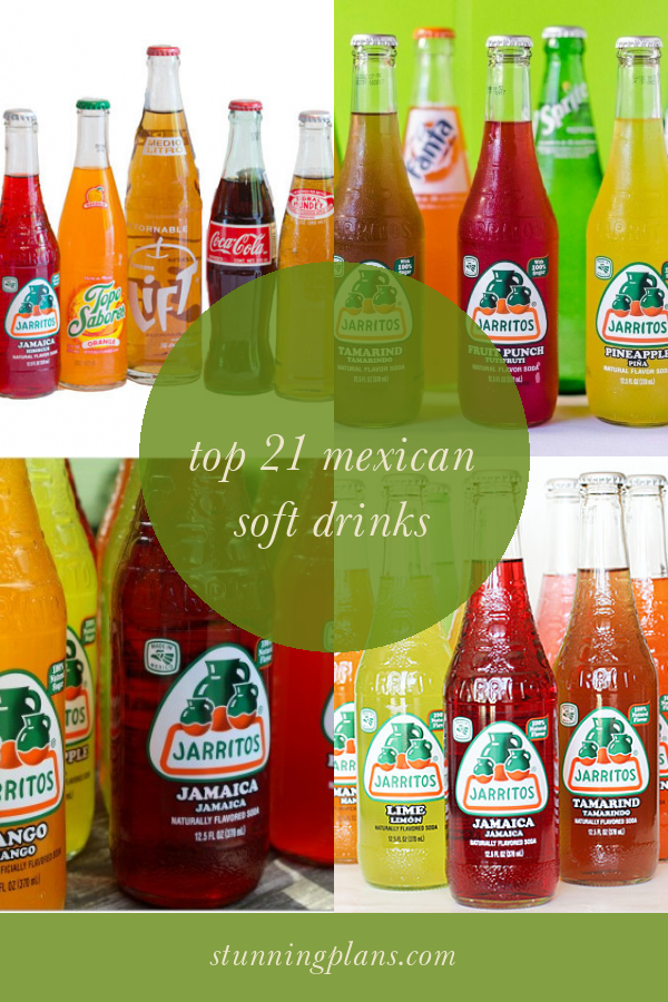 Top 21 Mexican soft Drinks Home, Family, Style and Art Ideas